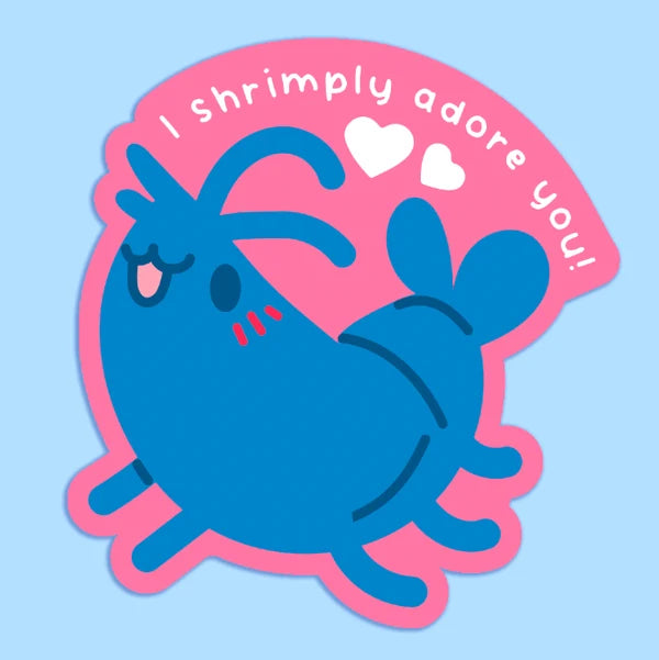 I Shrimply Adore You sticker