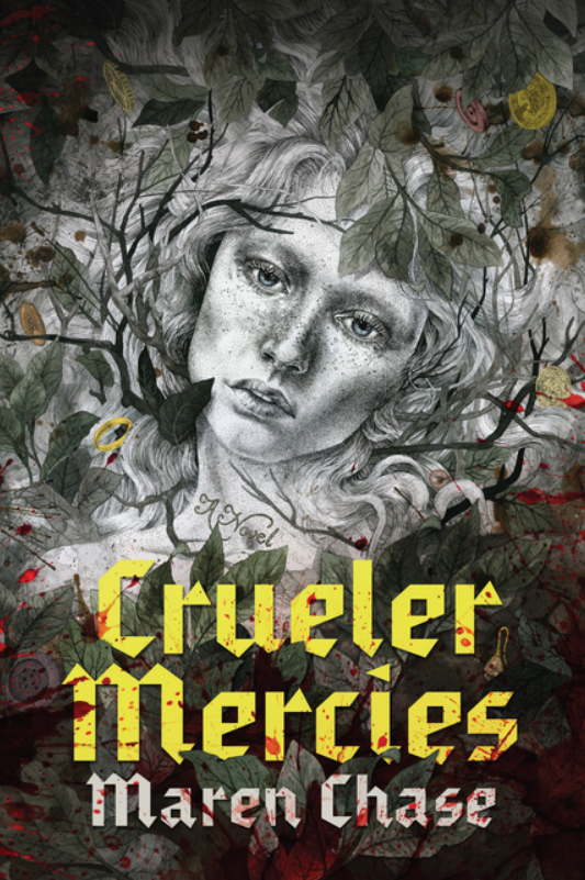 PREORDER: Crueler Mercies by Maren Chase