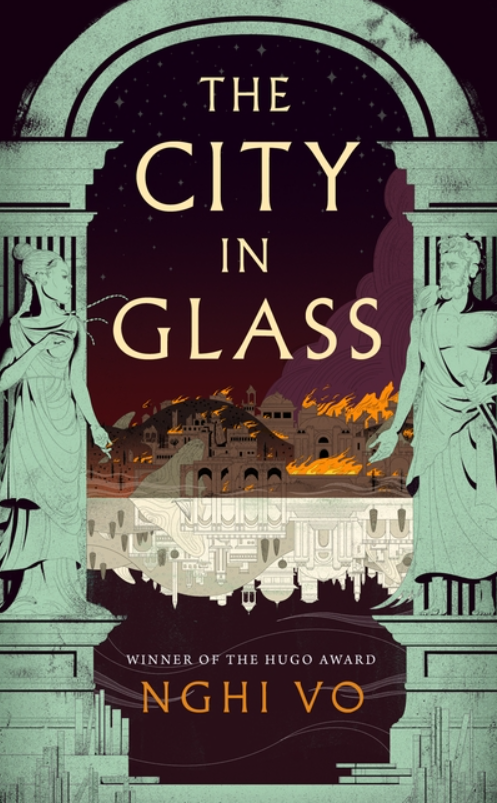 The City in Glass by Nghi Vo