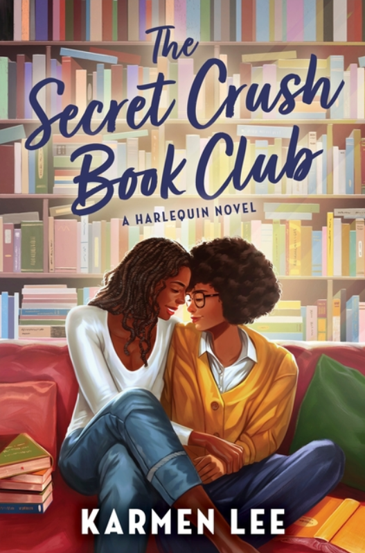 The Secret Crush Book Club: A Spicy Small Town Black Sapphic ROM Com by Karmen Lee