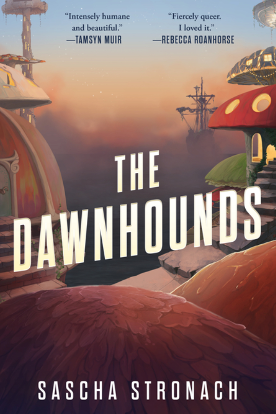 The Dawnhounds by Sascha Stronach