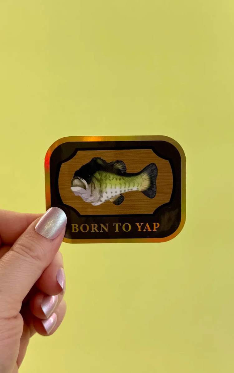 Born to Yap Sticker