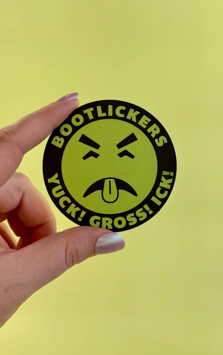 Bootlickers - YUCK! Sticker