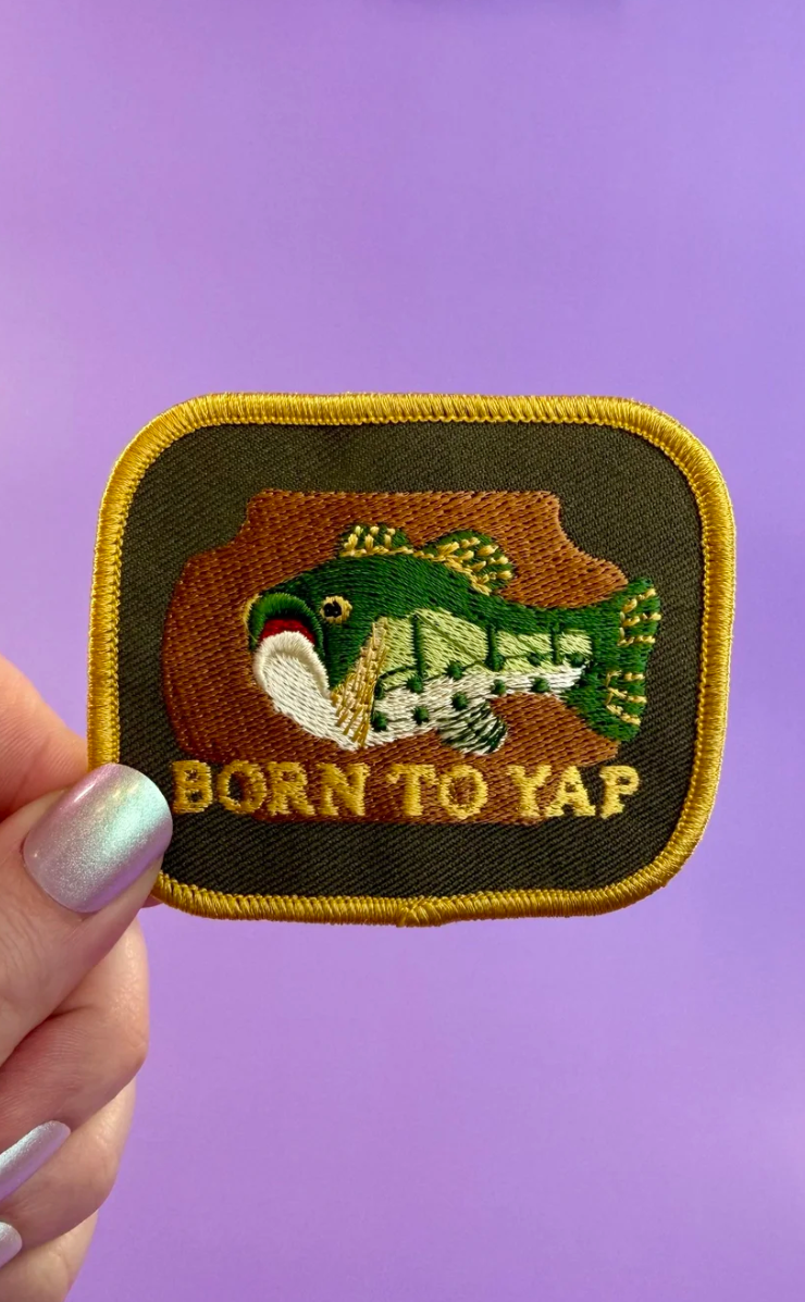 Born to Yap Patch