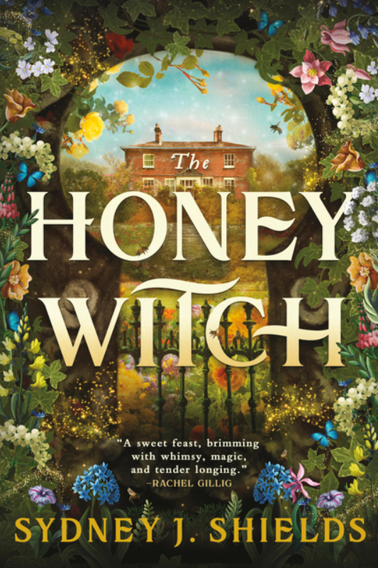 The Honey Witch by Sydney J Shields