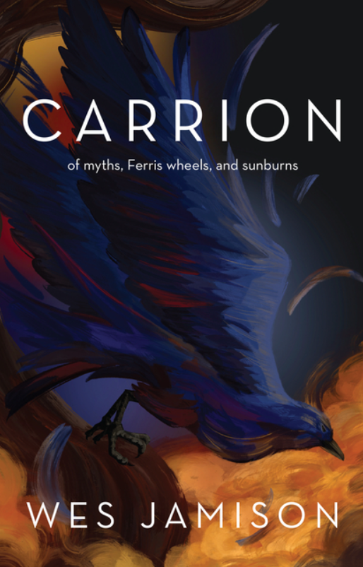 Carrion by Wes Jamison