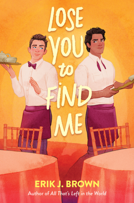 Lose You to Find Me by Erik J Brown