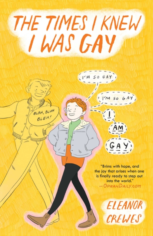 The Times I Knew I Was Gay by Eleanor Crewes