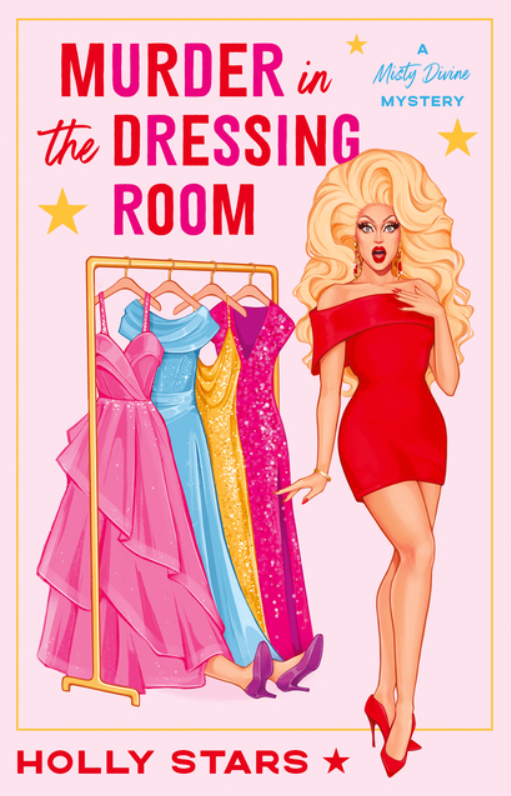 Murder in the Dressing Room by Holly Stars