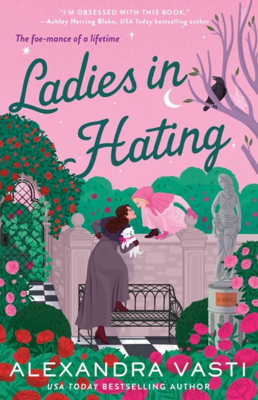Ladies in Hating by Alexandra Vasti