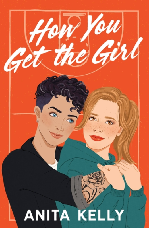 How You Get the Girl by Anita Kelly