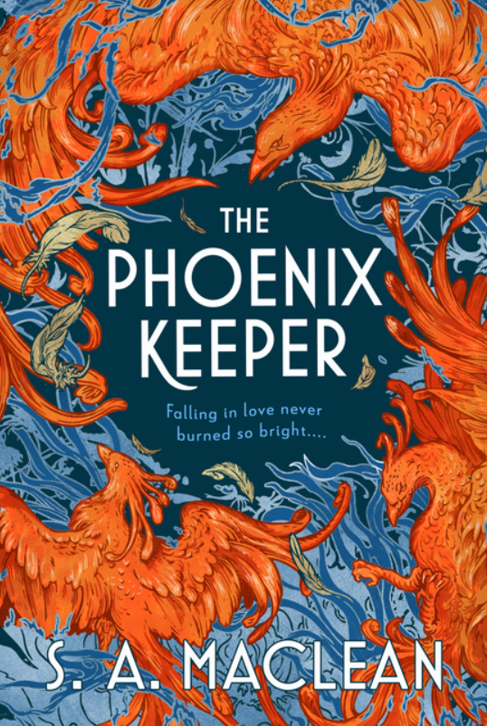 The Phoenix Keeper by S A MacLean