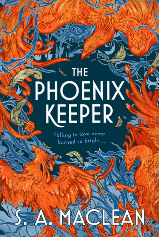 The Phoenix Keeper by S A MacLean