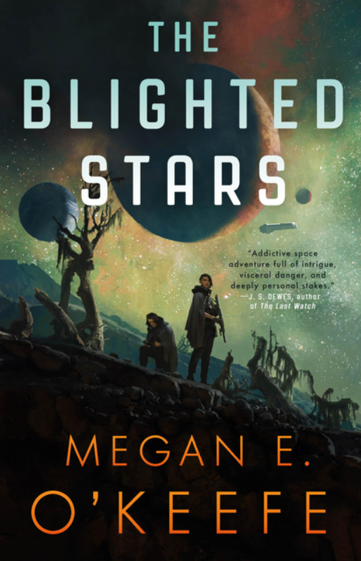 The Blighted Stars by Megan E O'Keefe