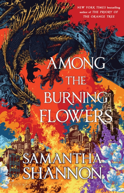 Among the Burning Flowers by Samantha Shannon