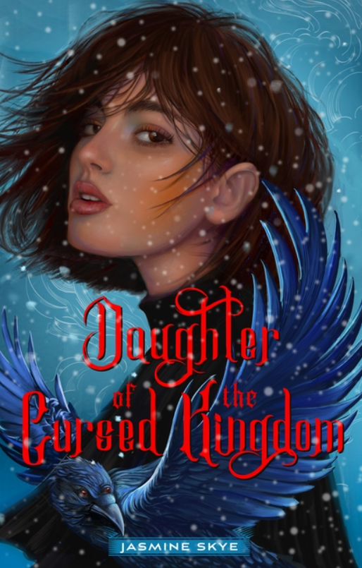 Daughter of the Cursed Kingdom by Jasmine Skye (Witch Hall Duology #2)