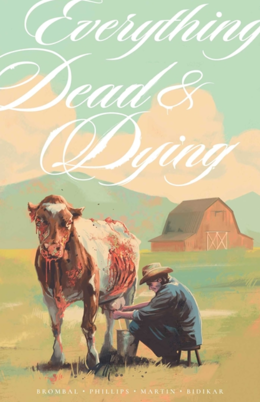 PREORDER Everything Dead and Dying by Tate Brombal and Jacob Phillips