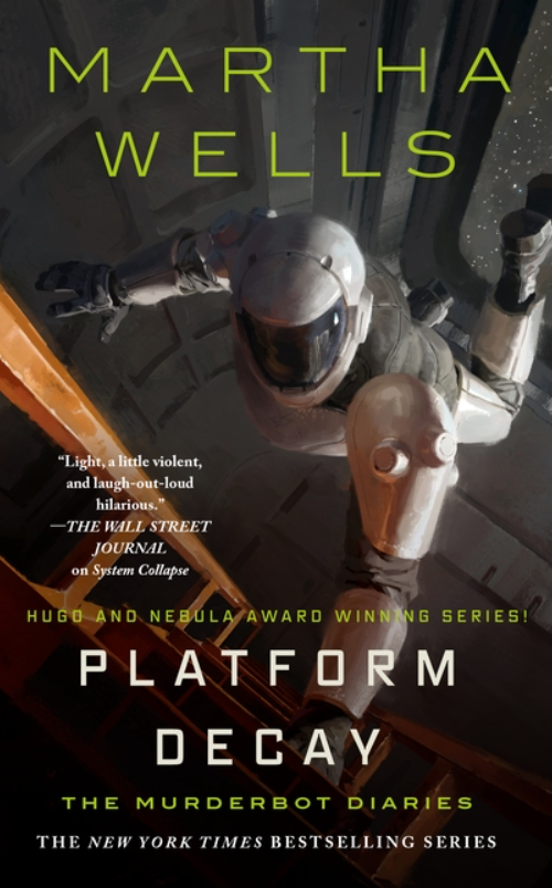 PREORDER Platform Decay (Murderbot Diaries #8) by Martha Wells