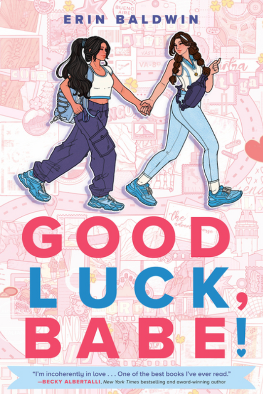 PREORDER Good Luck, Babe! by Erin Baldwin