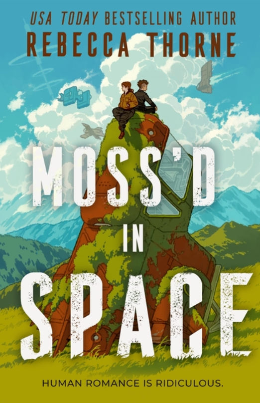 PREORDER Moss'd in Space by Rebecca Thorne