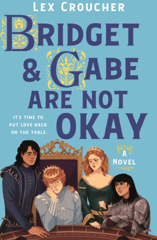 PREORDER Bridget & Gabe Are Not Okay by Lex Croucher