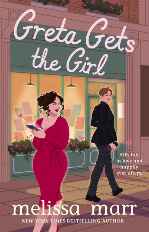 Greta Gets the Girl by Melissa Marr