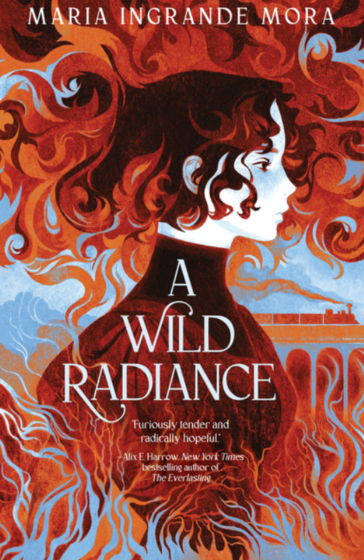 A Wild Radiance by Maria Ingrande Mora