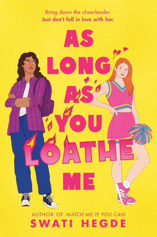 As Long as You Loathe Me by Swati Hegde