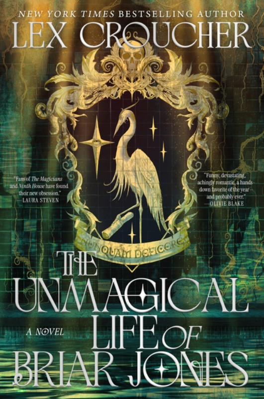 The Unmagical Life of Briar Jones by Lex Croucher