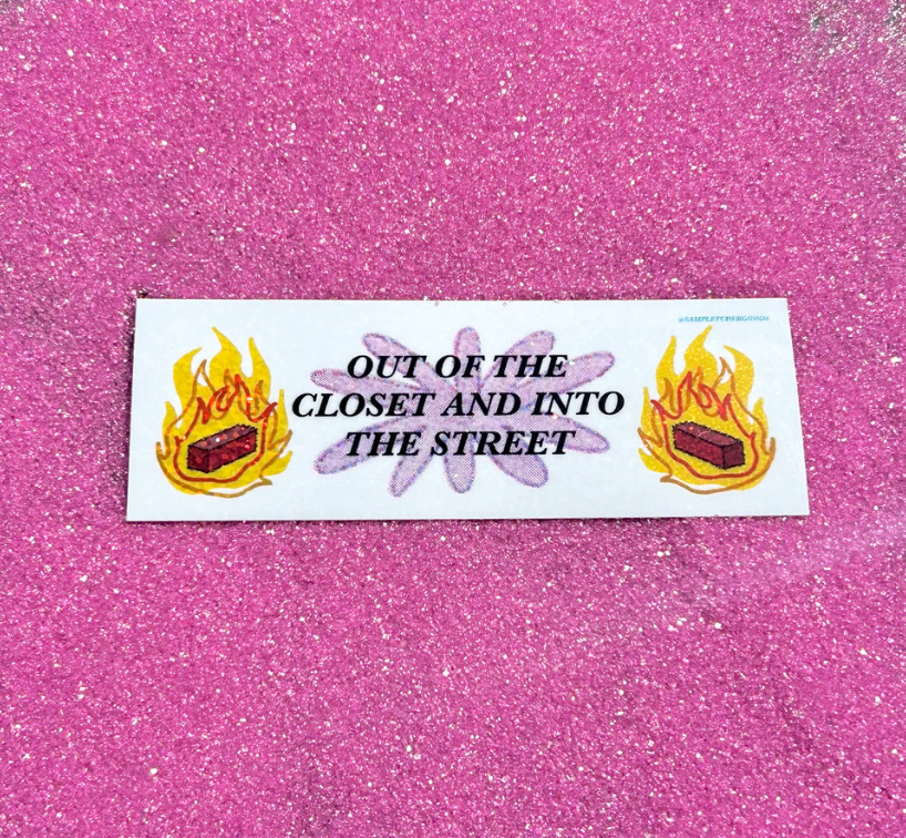 Out of the Closet & Into the Street sticker
