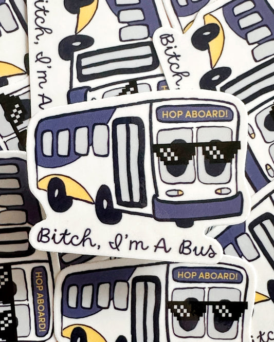I'm A Bus Sticker
