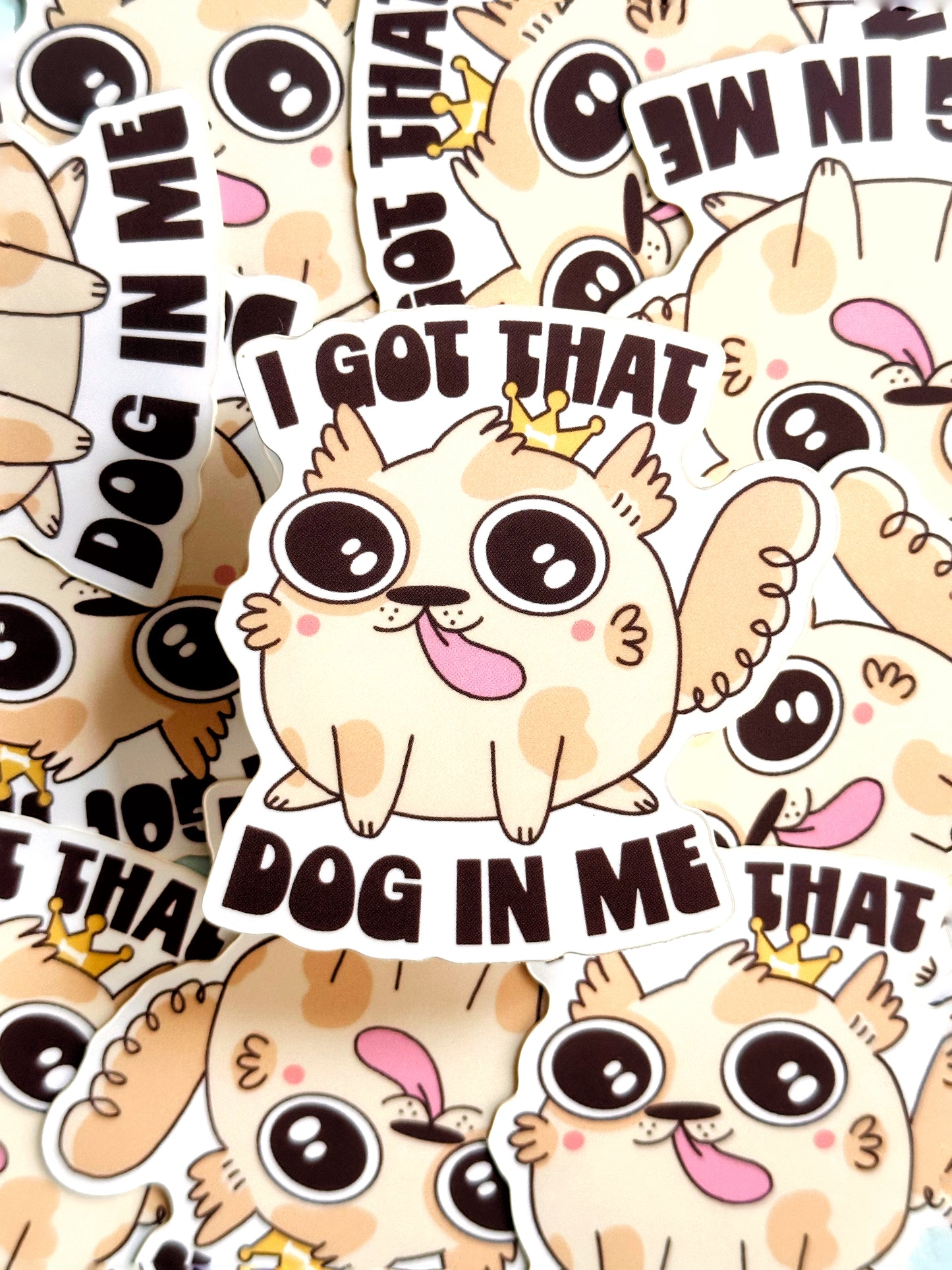I Got That Dog in Me Sticker