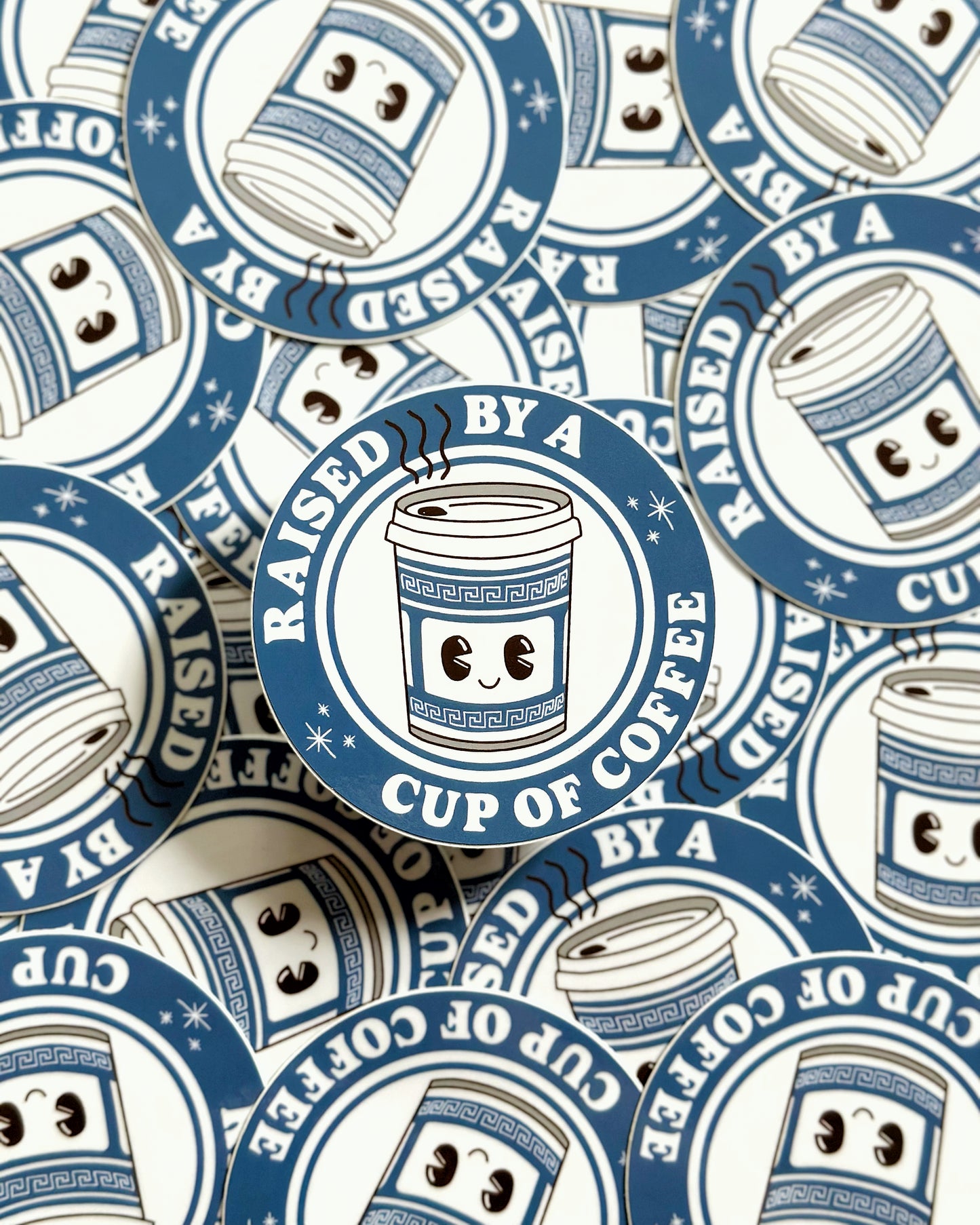 Raised By A Cup of Coffee Sticker