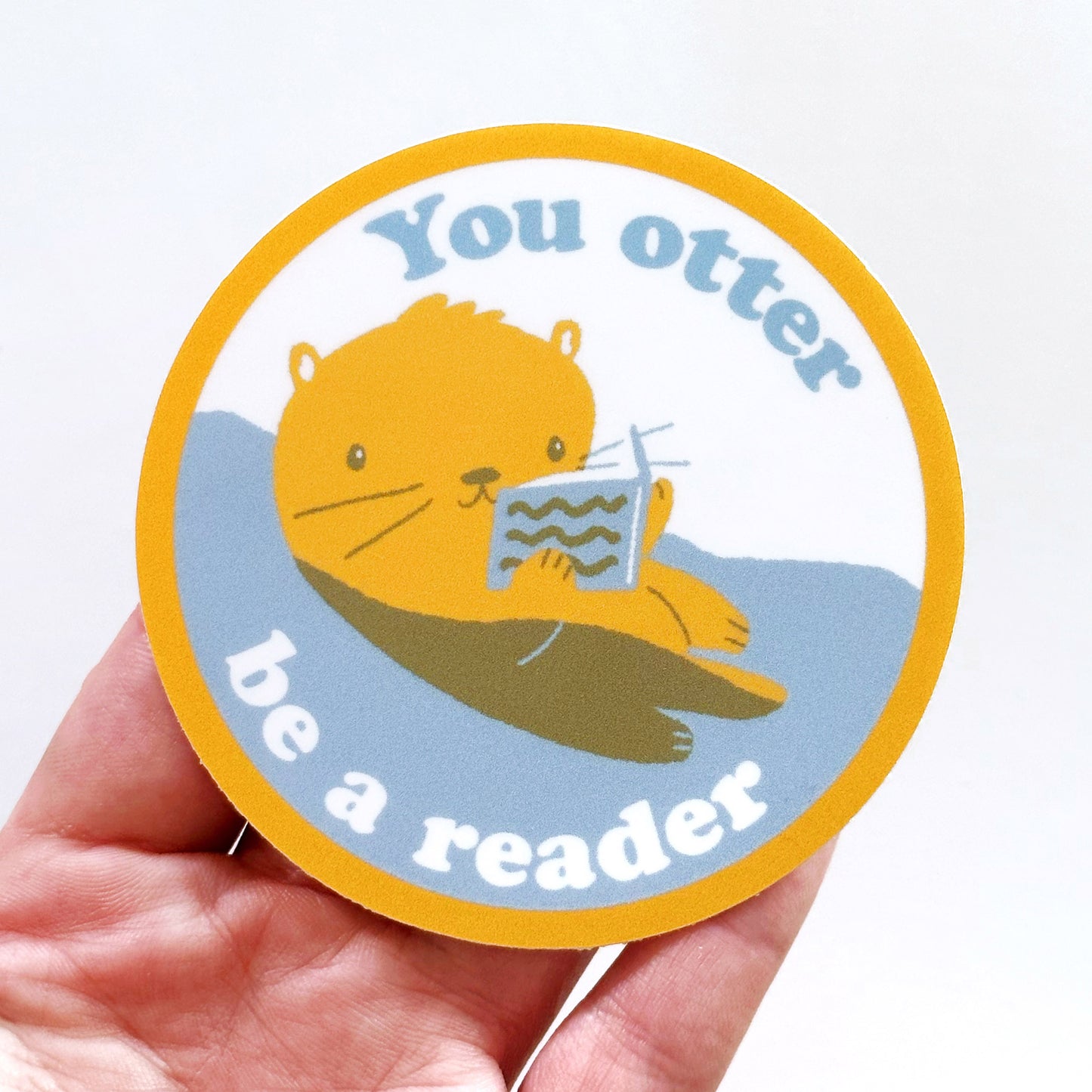You Otter Be A Reader Sticker