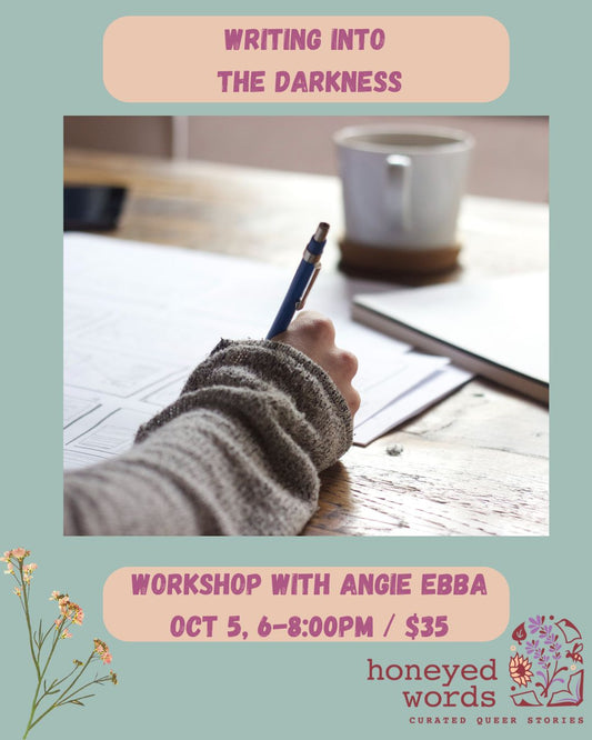 Writing Into the Darkness Workshop