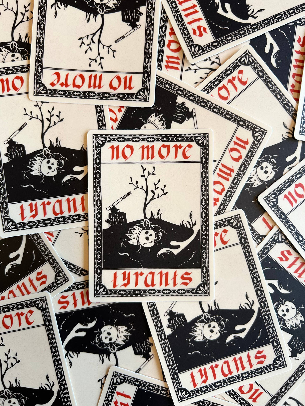 No More Tyrants Sticker