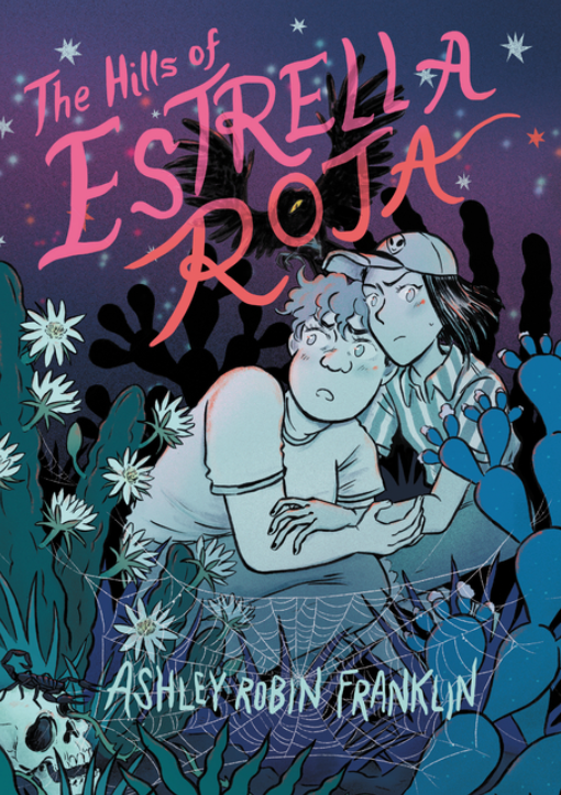 The Hills of Estrella Roja by Ashley Robin Franklin