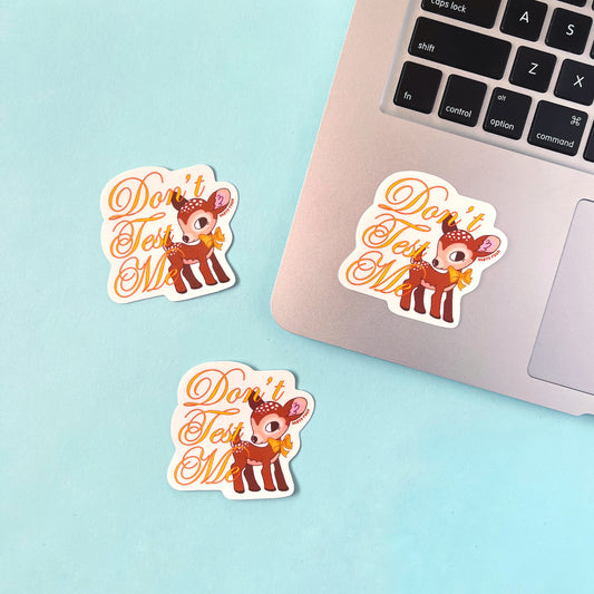 Don't Test Me Sticker