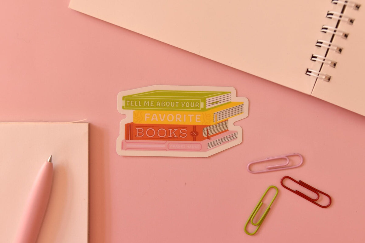 Tell Me About Your Favorite Books Sticker