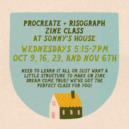 Procreate + Risograph Zine Class by Sonny Honey Press Oct-Nov